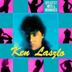 Ken Laszlo ‎– Greatest Hits & Remixes LP