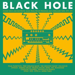 Various Artists – Black Hole - Finnish Disco and Electronic Music from Private Pressings and Unreleased Tapes 1979-1991 2LP