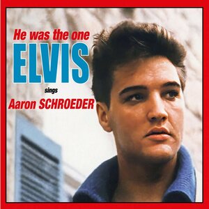 Elvis Presley – He Was The One - Elvis Sings Aaron Schroeder CD