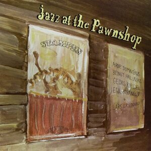 Arne Domnérus, Bengt Hallberg, Georg Riedel, Egil Johansen + Lars Erstrand – Jazz At The Pawnshop 2LP