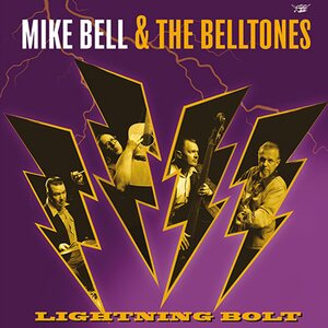 Mike Bell & The Belltones – Lightning Bolt LP