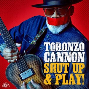 Toronzo Cannon – Shut Up & Play! LP Coloured Vinyl