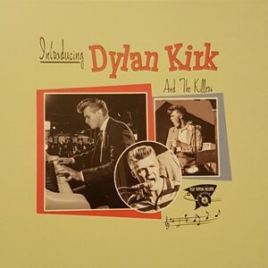 Dylan Kirk And The Killers – Introducing Dylan Kirk And The Killers CD