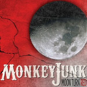 MonkeyJunk – Moon Turn Red CD