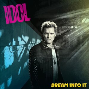 Billy Idol – Dream Into It CD
