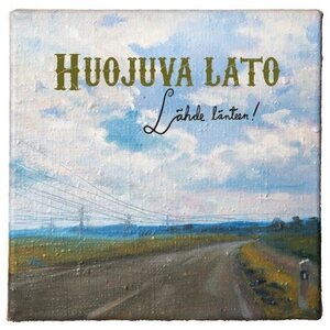 Huojuva Lato – Lähde länteen! CD