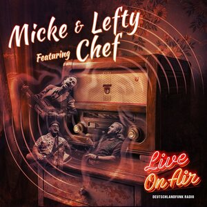 Micke & Lefty feat. Chef – Live On Air 2LP