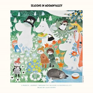 Lauri Porra – Seasons in Moominvalley (A Musical Journey through the Seasons in Moominvalley) CD