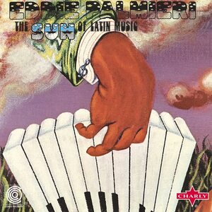 Eddie Palmieri – The Sun Of Latin Music LP