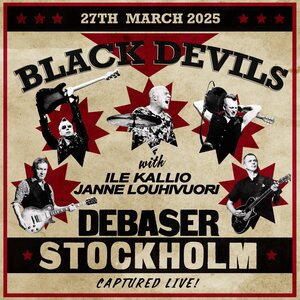 Black Devils with Janne Louhivuori & Ile Kallio – Debaser Stockholm LP