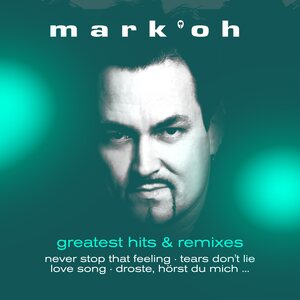 Mark 'Oh – Greatest Hits & Remixes LP