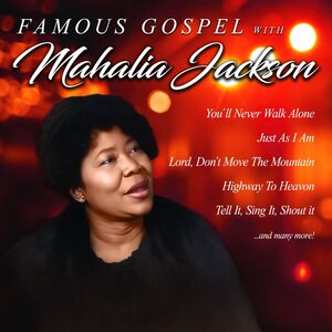 Mahalia Jackson – Famous Gospel With Mahalia Jackson CD