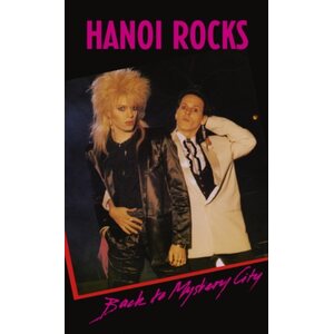 Hanoi Rocks – Back To Mystery City C-kasetti