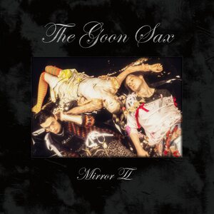 Goon Sax – Mirror Ii LP (White Vinyl)