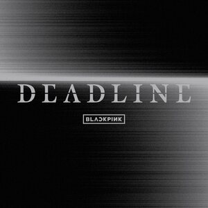 Blackpink – DEADLINE