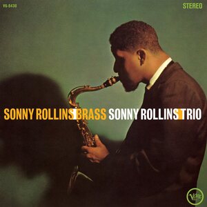 Sonny Rollins – Brass/Trio LP (Verve Vault Series)