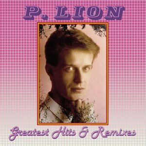 P. Lion – Greatest Hits & Remixes 2CD