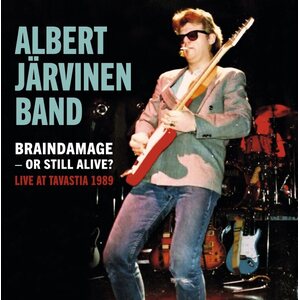 Albert Järvinen Band – Braindamage – Or Still Alive - Live At Tavastia1989 2LP (Blue Vinyl)