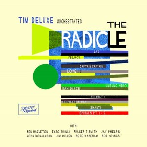 Tim Deluxe – The Radicle CD