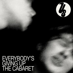 Us – Everybody's Giving Up the Cabaret LP