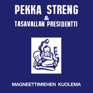 Pekka Streng & Tasavallan Presidentti ‎– Magneettimiehen Kuolema LP (White Vinyl)