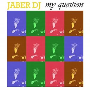 Jaber DJ – My Question 12"