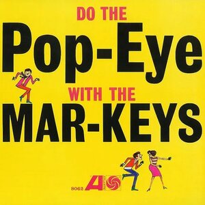 Mar-Keys – Do The Pop-Eye LP