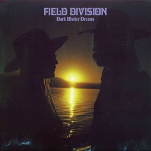 Field Division – Dark Matter Dreams LP (Silver Vinyl)