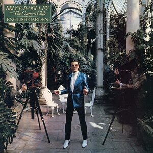 BRUCE WOOLLEY & THE CAMERA CLUB – English Garden LP (White Vinyl)