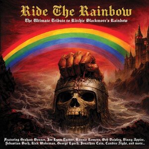 Various Artists – Ride the Rainbow: The Ultimate Tribute To Ritchie Blackmore's Rainbow