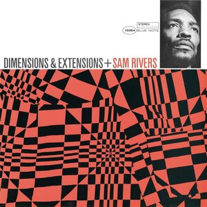 Sam Rivers – Dimensions and Extensions LP (Tone Poet Vinyl Series)
