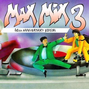 Various Artists – Max Mix 3 (40th Anniversary Edition) 2CD