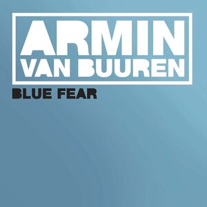 ARMIN VAN BUUREN – Blue Fear 12" (Blue Vinyl)