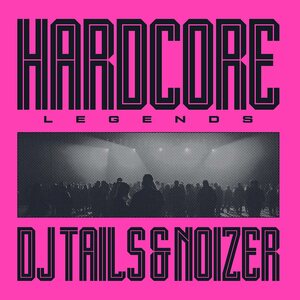 DJ TAILS & NOIZER – Hardcore Legends LP (Pink Vinyl)
