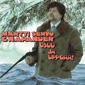 Martti Servo & Napander – Osuu ja uppoaa!