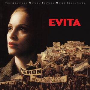 Madonna – Evita : The Complete Motion Picture Soundtrack