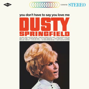 Dusty Springfield – You Don't Have To Say You Love Me LP (Solid White Opaque Vinyl)