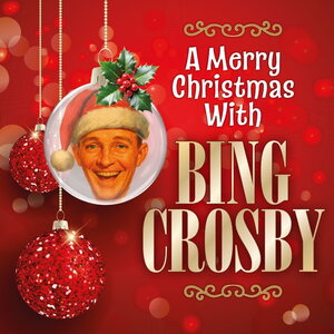 Bing Crosby – A Merry Christmas With Bing Crosby CD