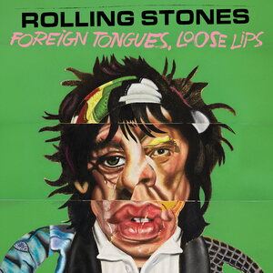 Rolling Stones – Foreign Tongues, Loose Lips