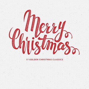 Merry Christmas – 17 Golden Christmas Classics (Limited Edition) LP