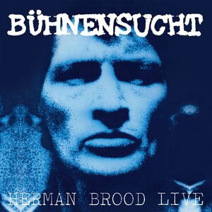 Herman Brood & His Wild Romance – Bühnensucht / Herman Brood Live LP Coloured Vinyl